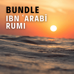 Rumi & Ibn Arabi Bundle Course