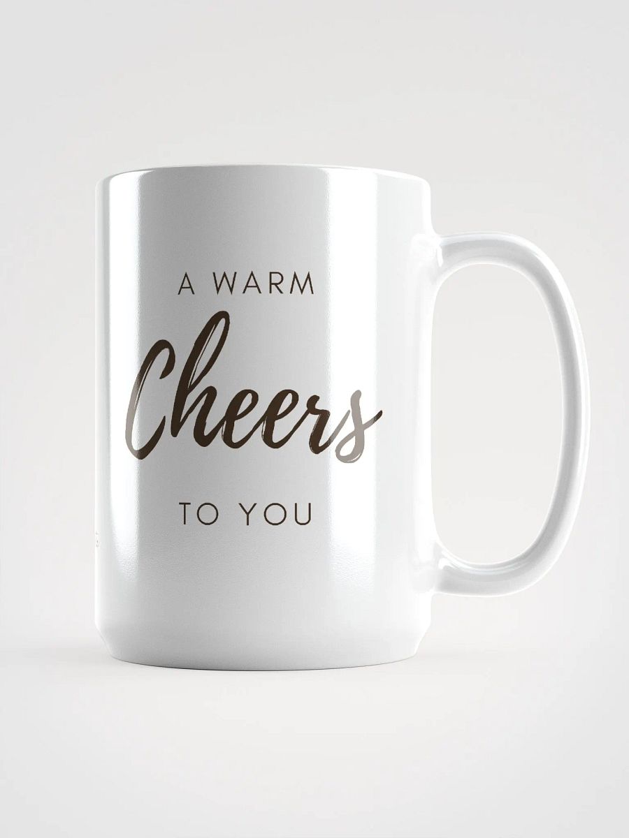 A Warm Cheers to You - Dual side Cup product image (1)