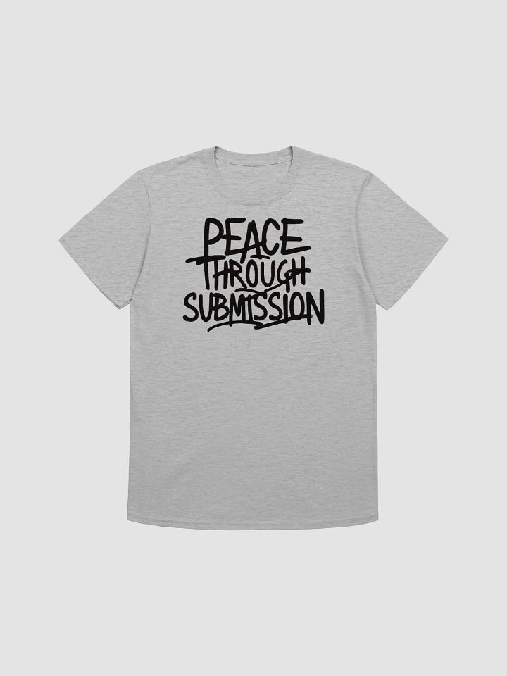 Peace Through Submission - Tranquil and Inspiring Graphic Tee product image (1)