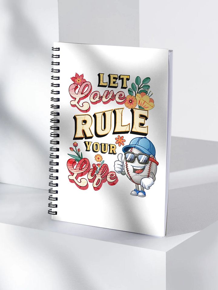 Let Love Rule Your Life Baseball Notebook product image (1)