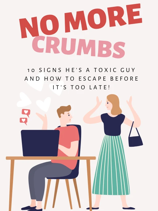 No More Crumbs: 10 Signs He's Toxic product image (1)