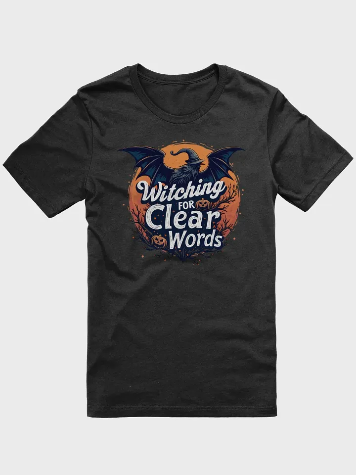 Witching for Clear Words T-Shirt product image (2)