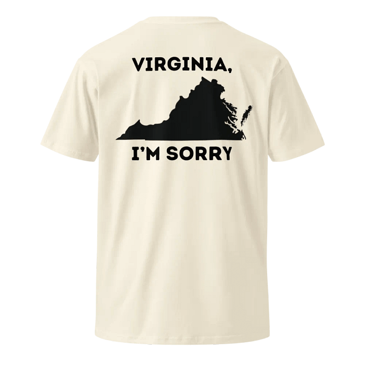 Virginia, I'm Sorry T Shirt product image (2)