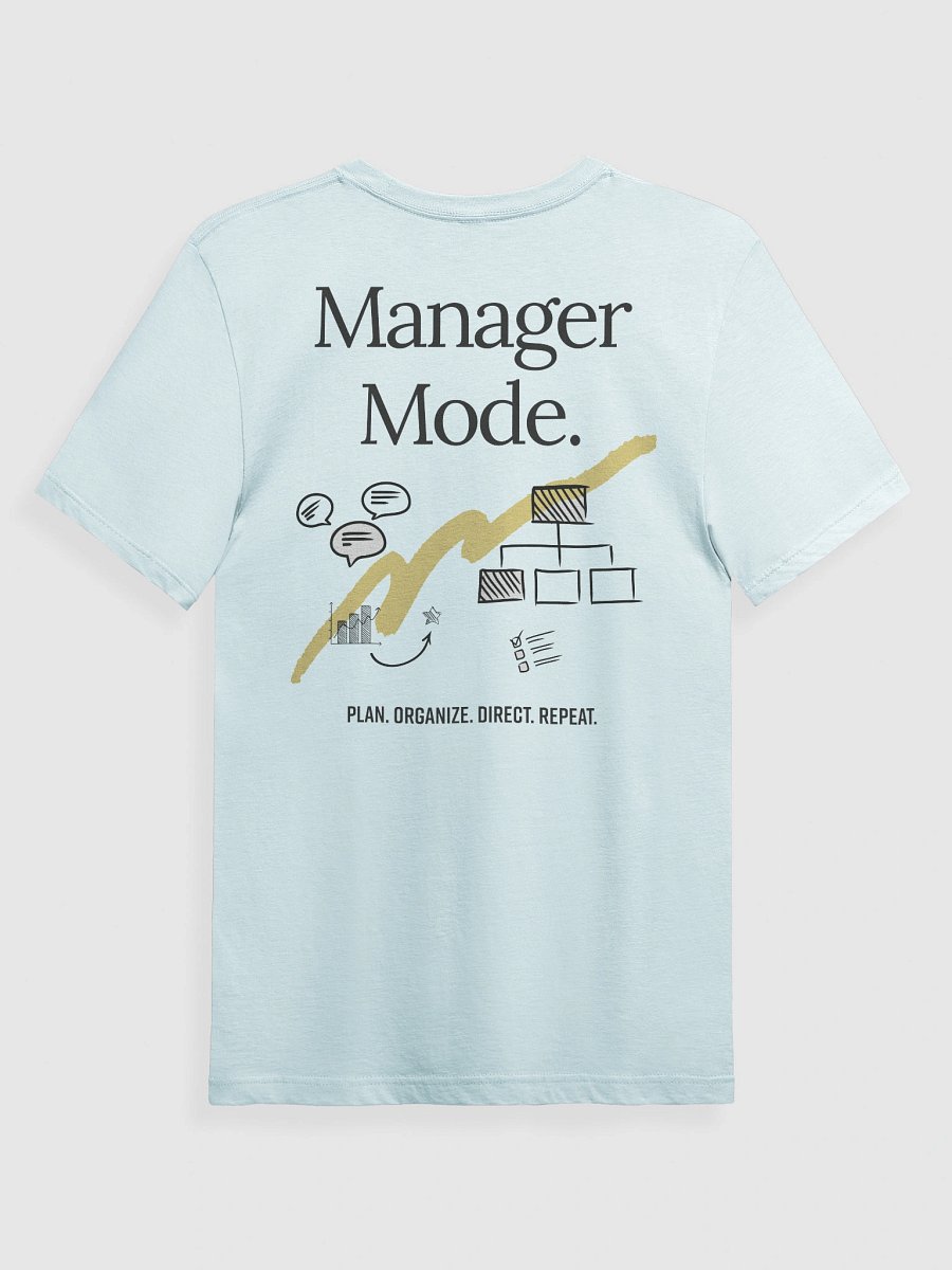 Manager Mode. T-Shirt product image (6)
