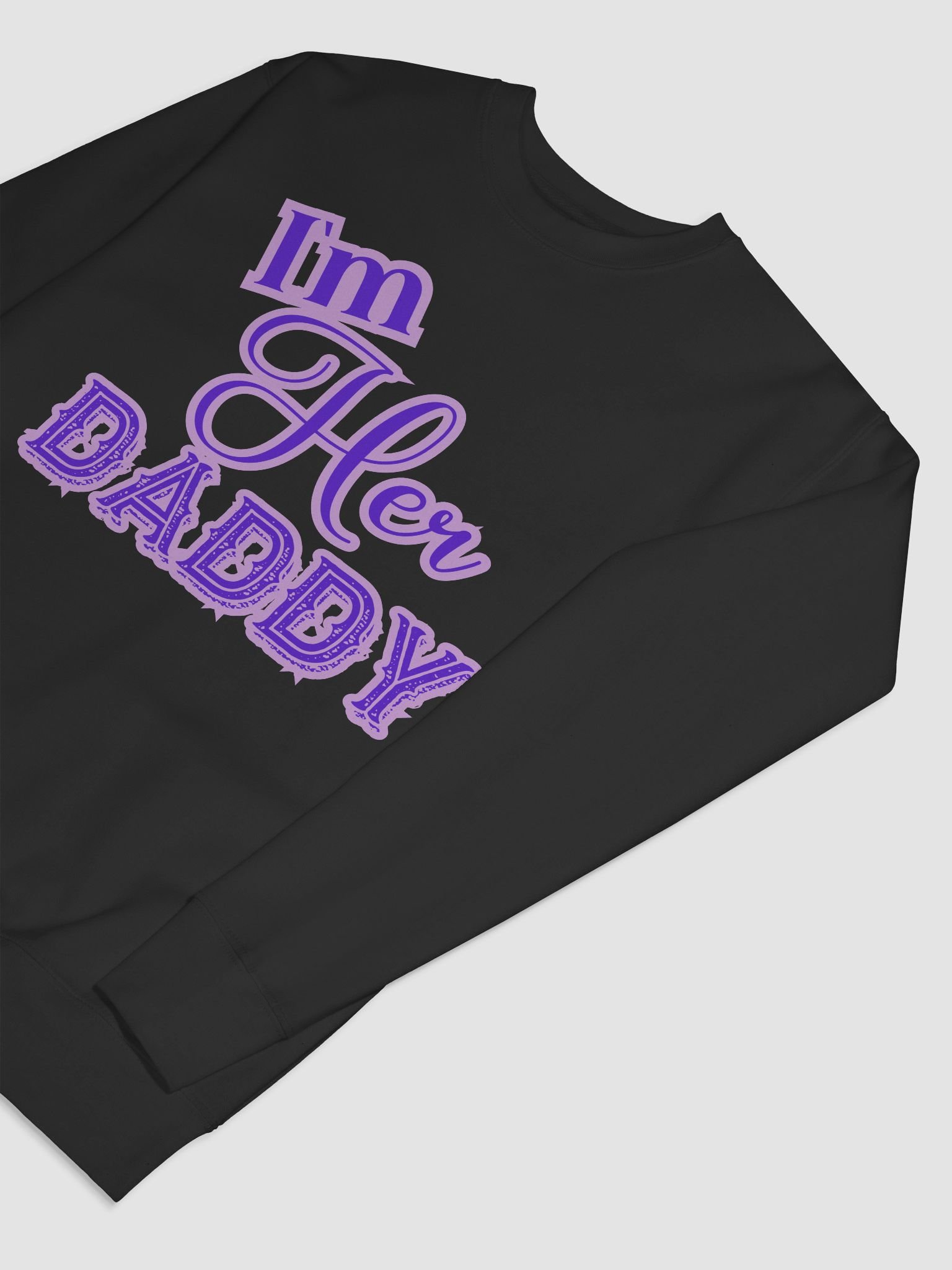 I'm Her Daddy Lavender Statement Sweatshirt product image (47)