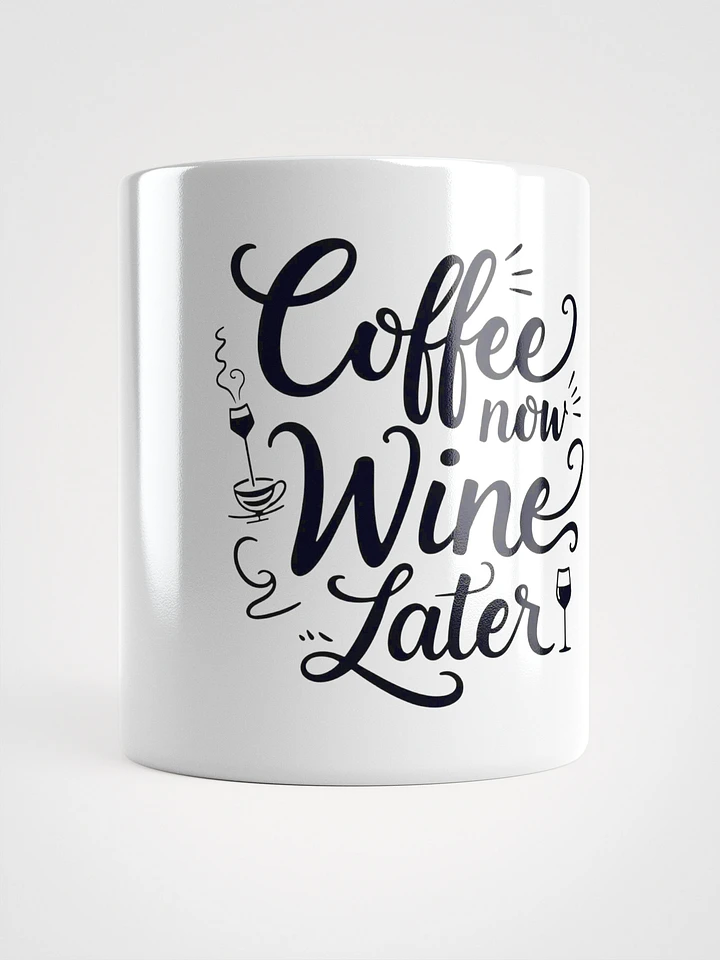 Coffee now, wine later - Whimsical Coffee & Wine Mug product image (1)