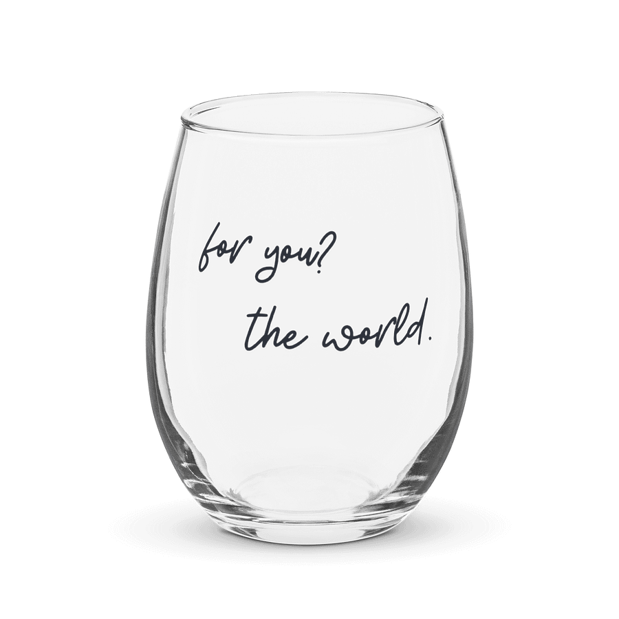 "for you?" Stemless Wine Glass product image (1)