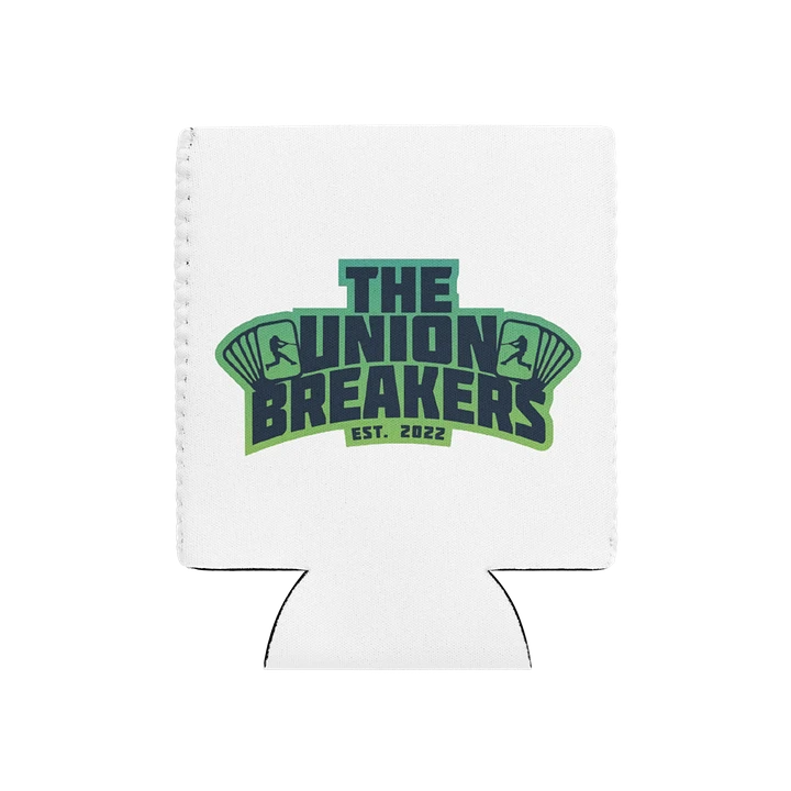 Union Breaks Drink Koozie product image (1)