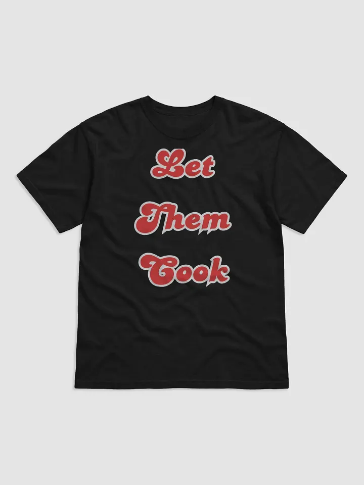 Let Them Cook T-Shirt product image (2)
