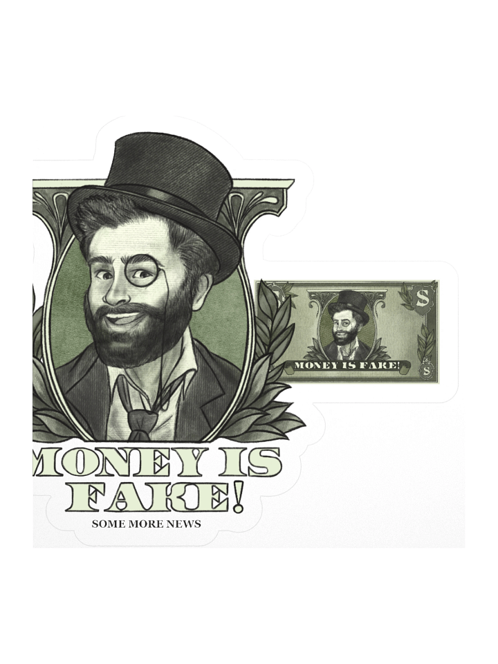 "Money Isn't Real" Sticker product image (4)