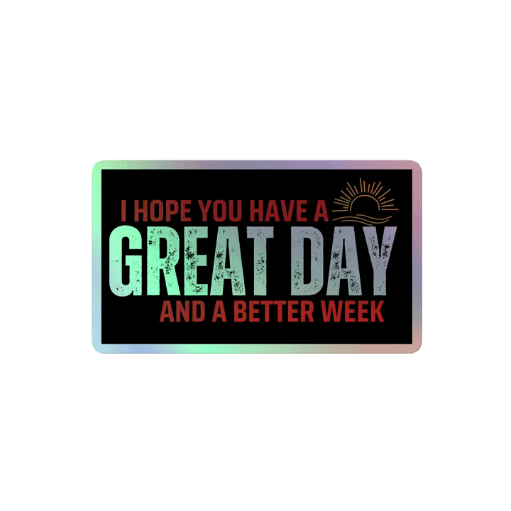 Have a Great Day Sticker product image (2)