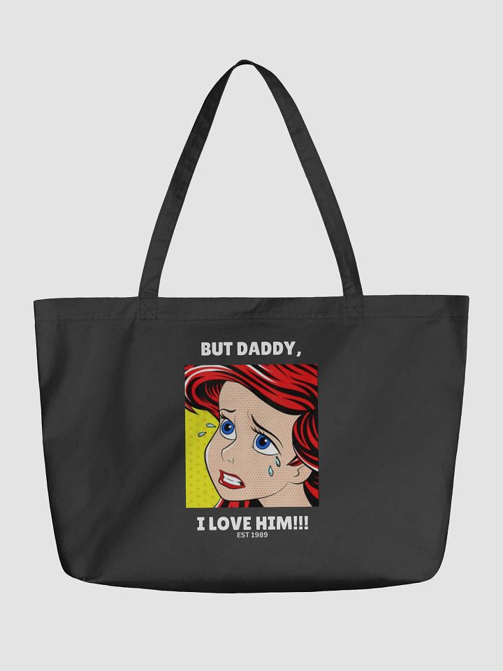 But Daddy I Love Him Tote Bag product image (1)