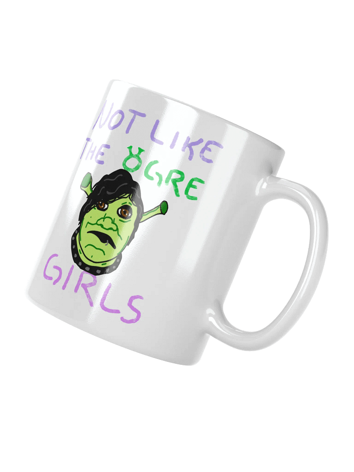 Not Like the ogre girls Mug product image (6)