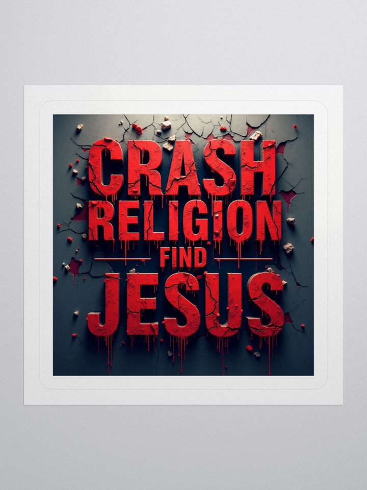 Crash Religion. Find Jesus. | Gritty Faith Sticker product image (1)