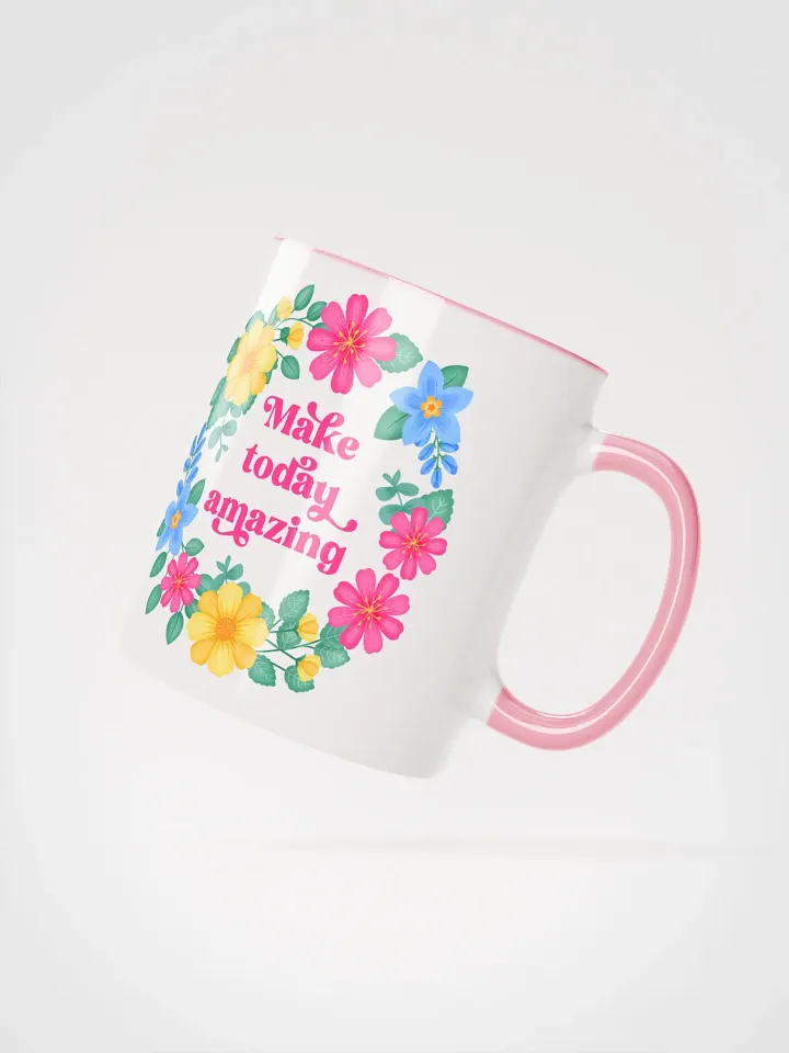 Make today amazing - Color Mug product image (2)