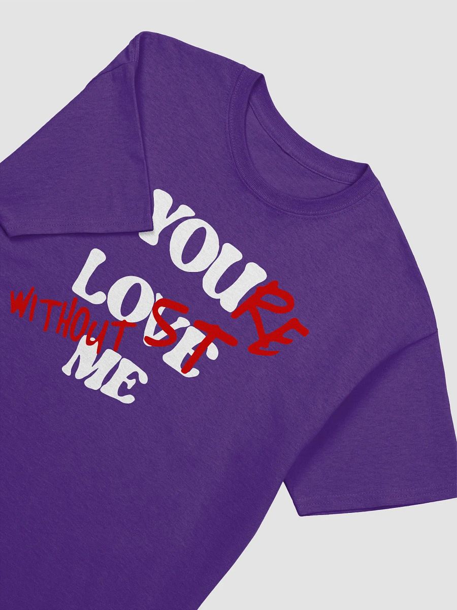 You're lost without Me product image (14)