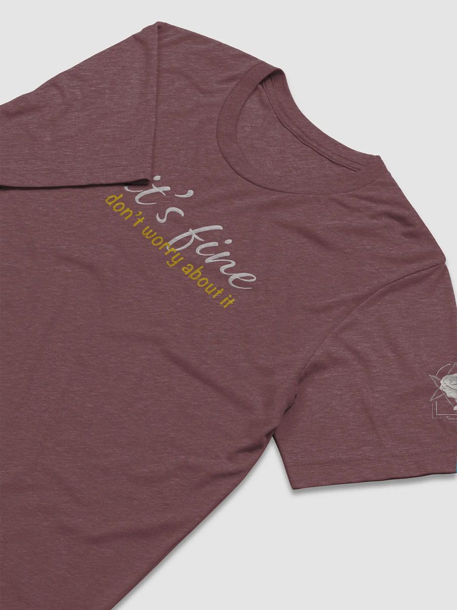It's Fine - Unisex Tee product image (21)