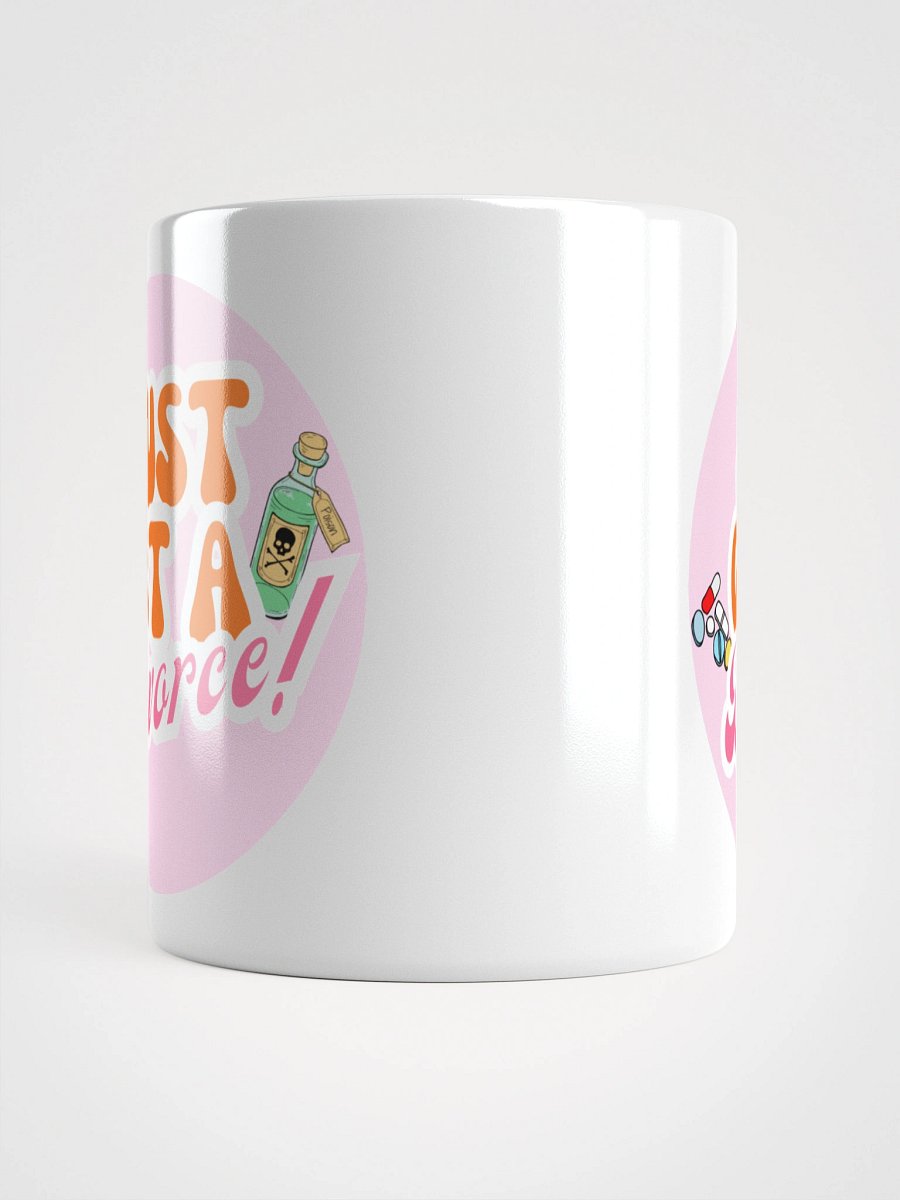 “Just Get a Divorce” Mug product image (13)