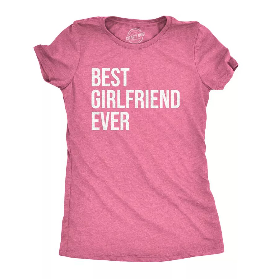 Women's Best Girlfriend Ever T Shirt Funny Sarcastic GF Dating Tee for Women product image (1)