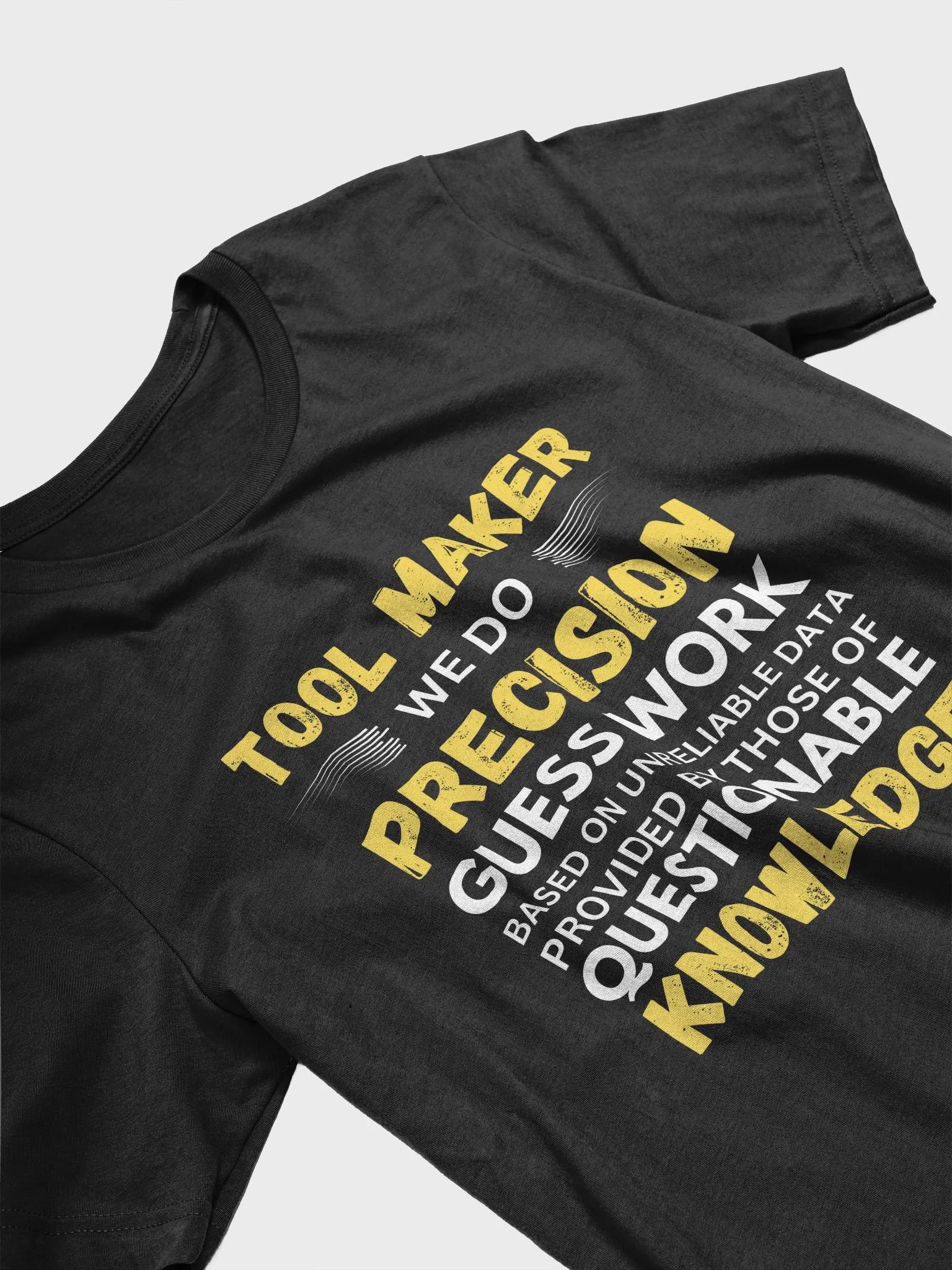 Toolmaker Tool Maker We Do Precision Guess - Unisex T-shirt Bella Canvas 3001 product image (14)