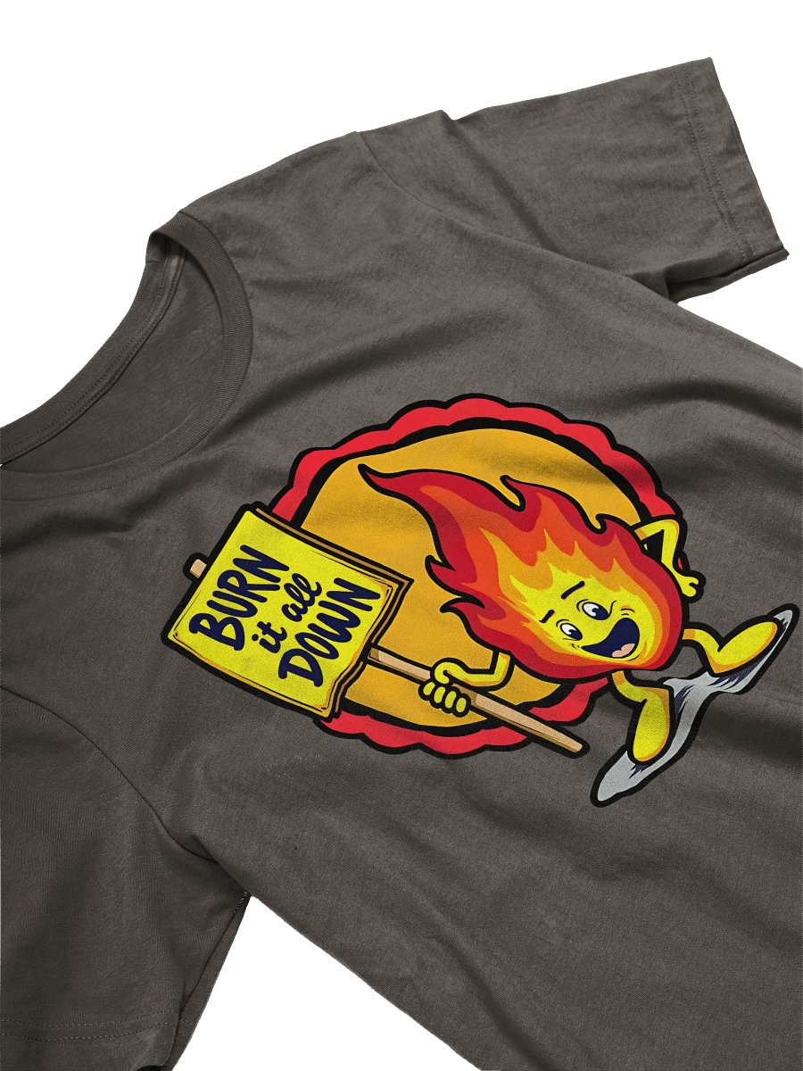 Burn It All Down Shirt product image (4)