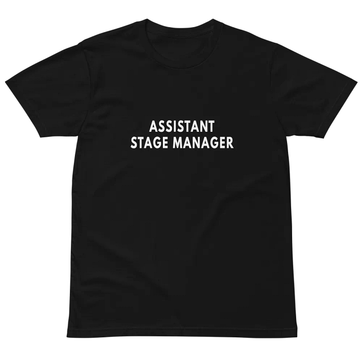 Assistant Stage Manager Unisex Premium T-Shirt product image (2)