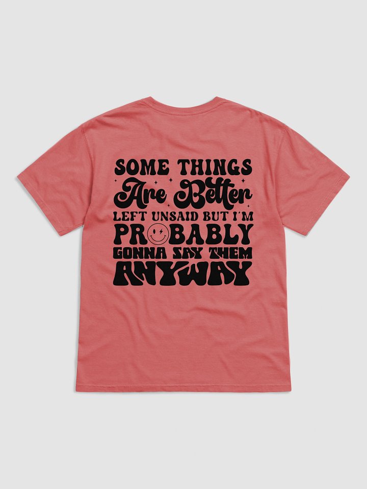 Better Left Unsaid Tee product image (2)