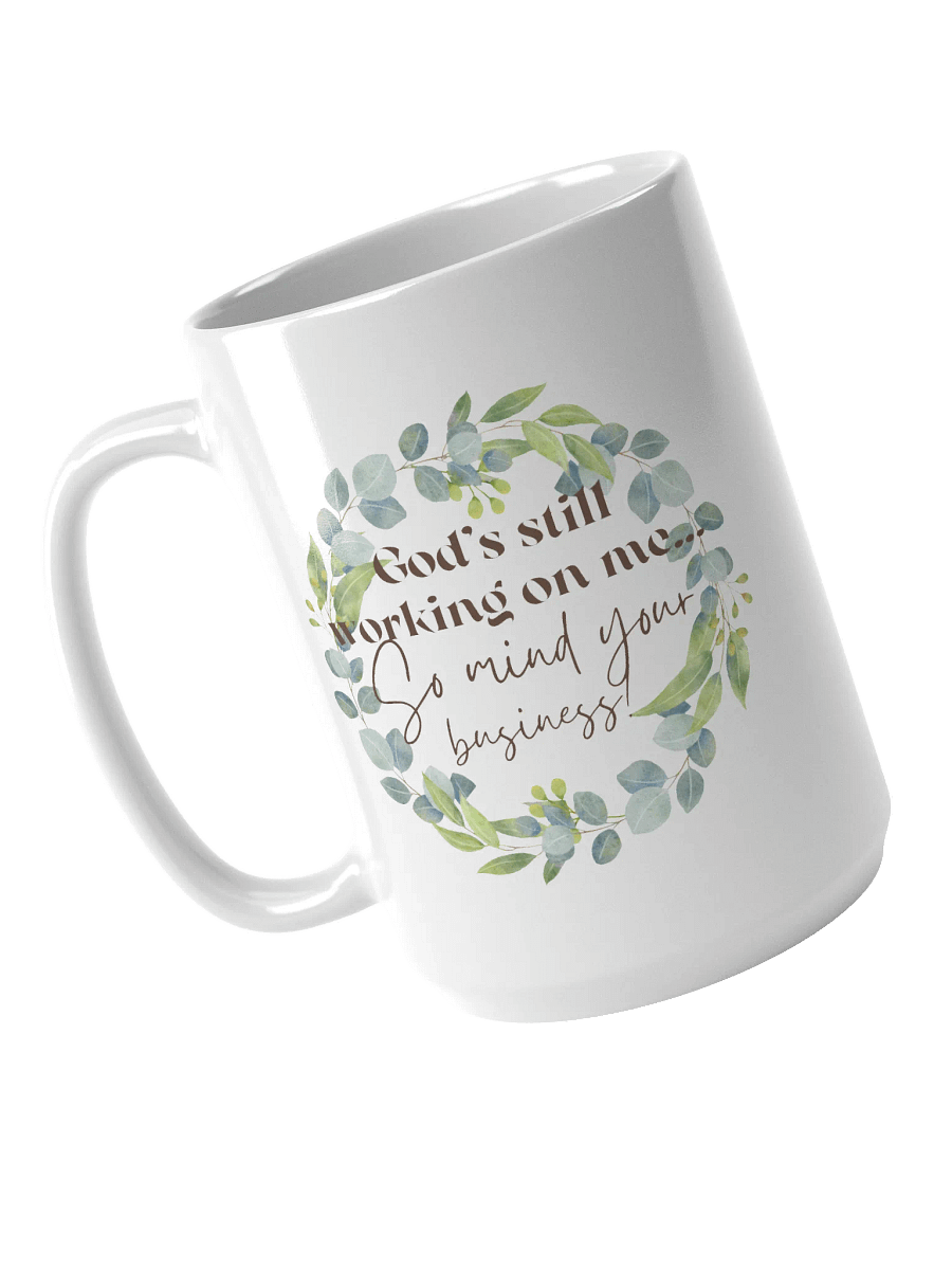 God's Still Working On Me Mug product image (1)