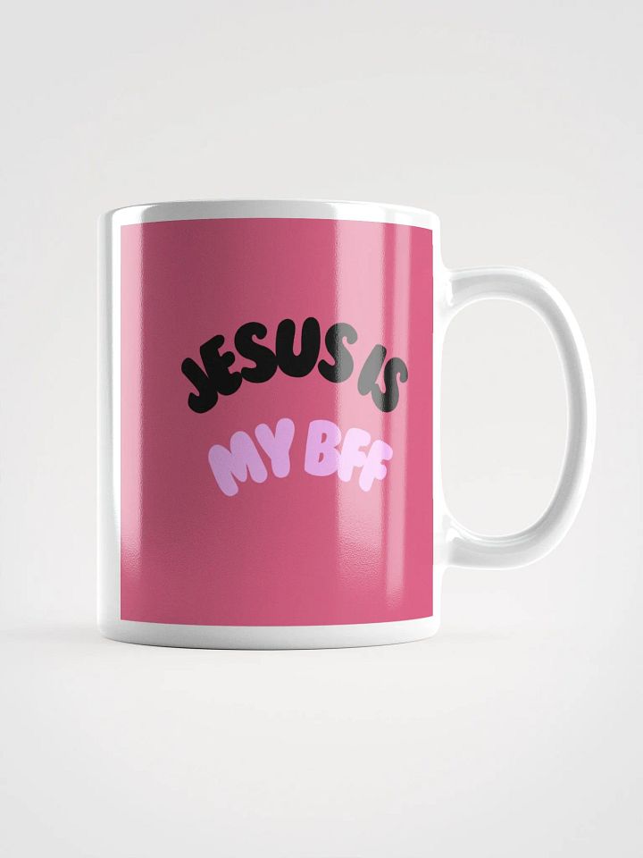 JESUS Is my BFF Mug product image (1)