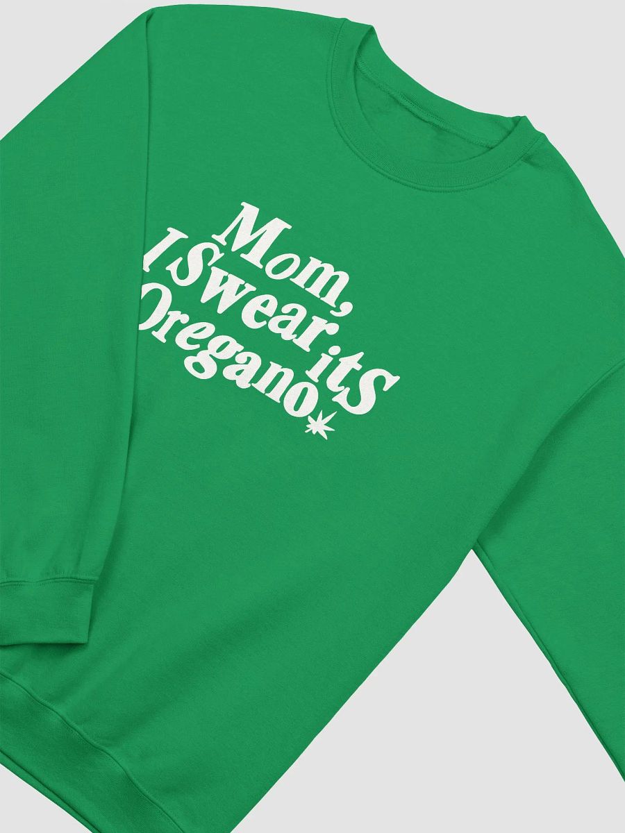 Mom its Oregano - Sweatshirt product image (3)