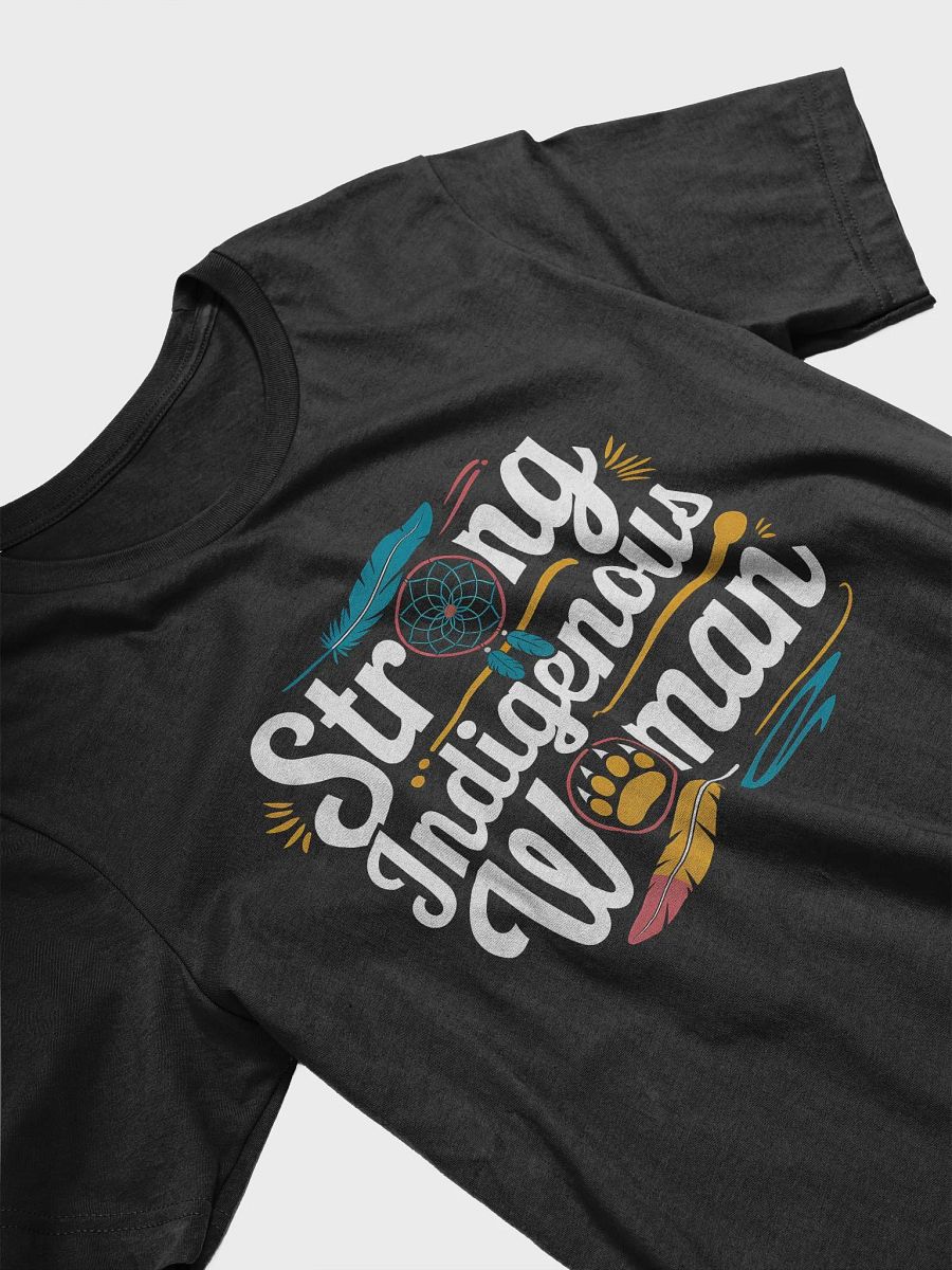 Strong Indigenous Woman Empowered Spirit T-shirt product image (3)