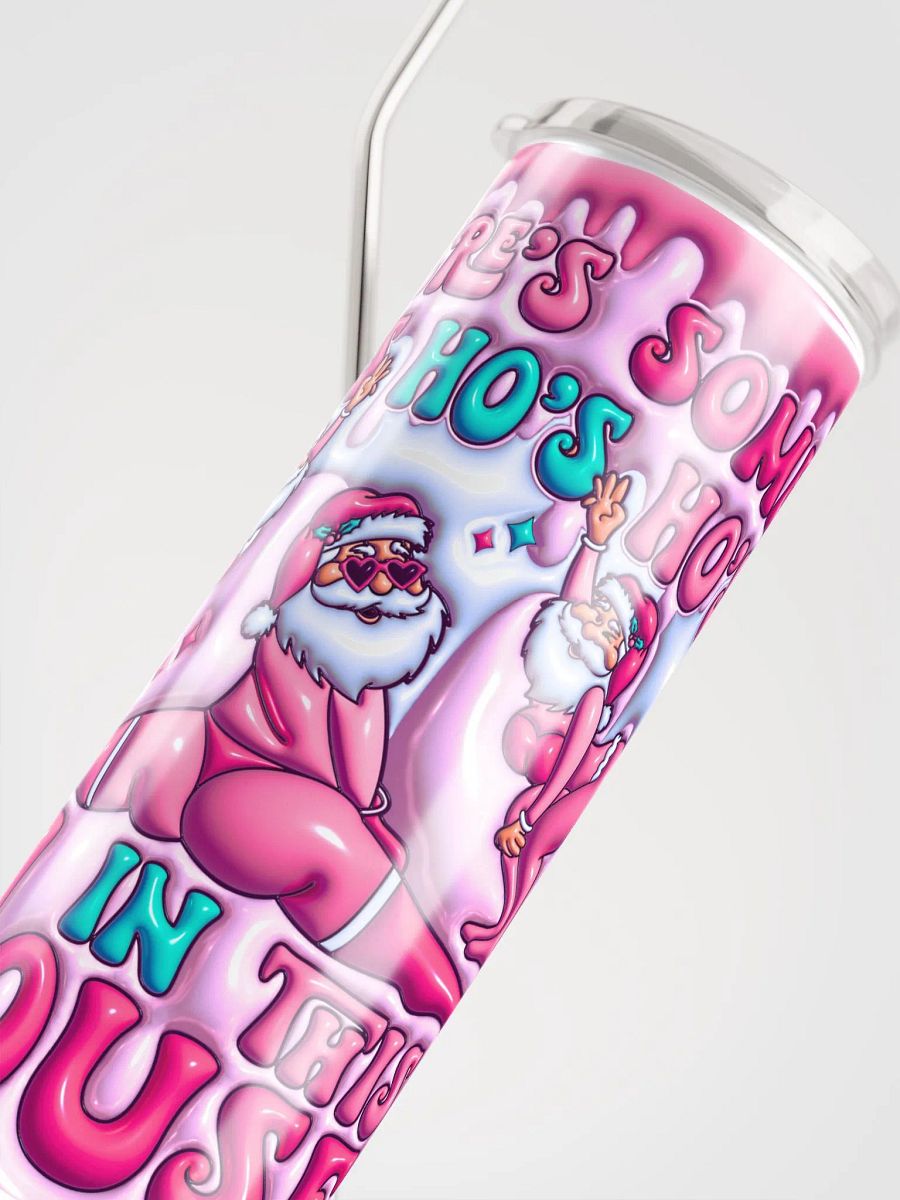 'There's Some HO's in This House' Stainless Steel Tumbler product image (5)