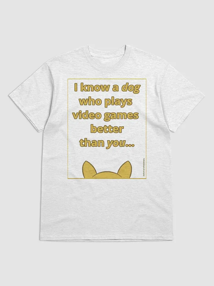Doopsters I know a Dog Gamer T-Shirt (Light Colors) product image (1)