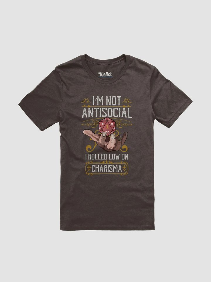I’m Not Antisocial, I Rolled Low on Charisma T-Shirt - RPG Introvert Life product image (1)