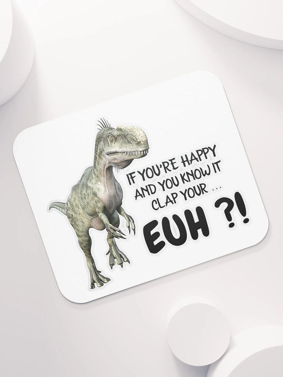 IF YOU'RE HAPPY AND YOU KNOW IT CLAP YOUR... EUH?! product image (7)