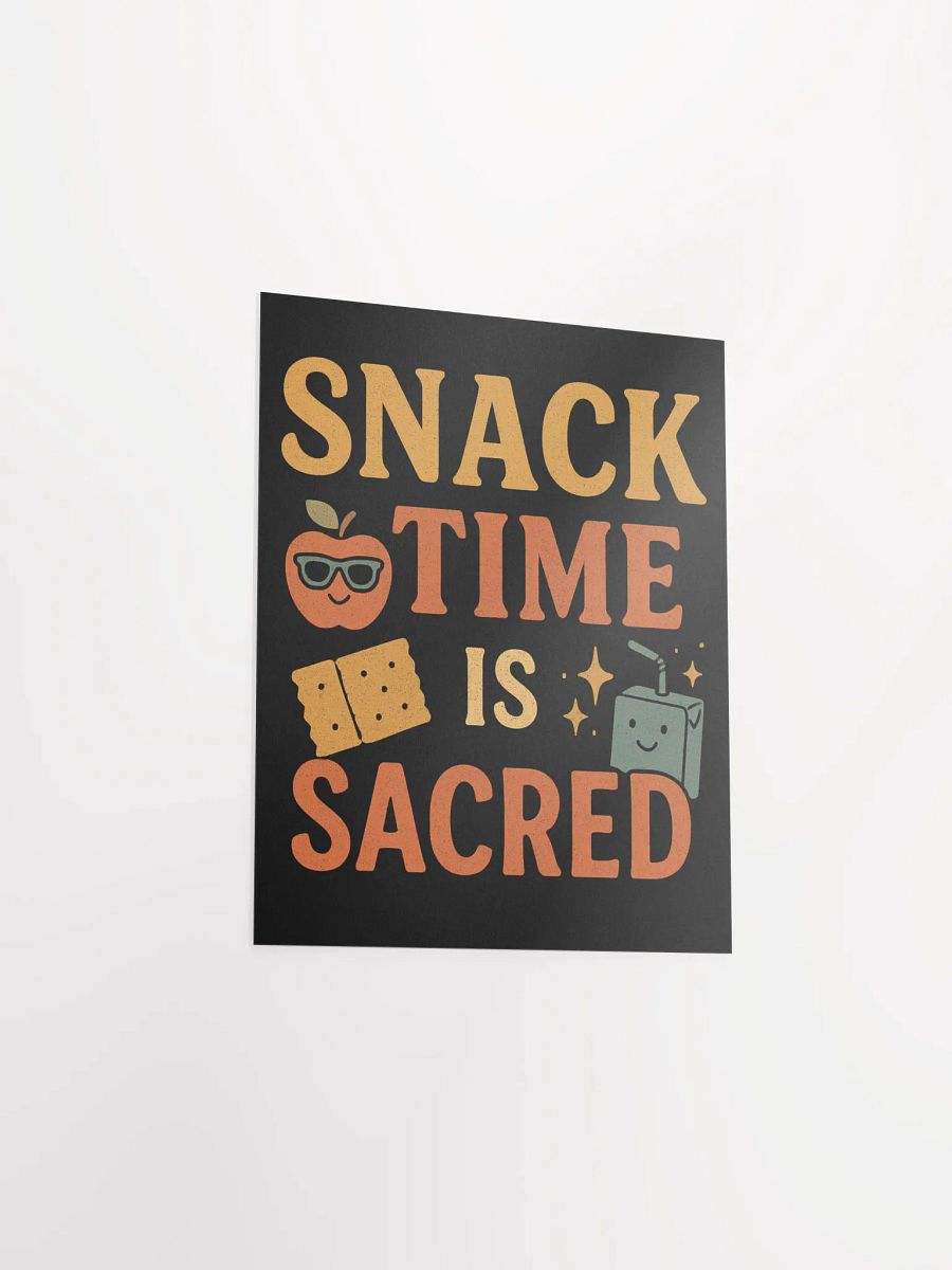 Snack Time Is Sacred Poster – Classroom Wall Decor for Teachers product image (9)
