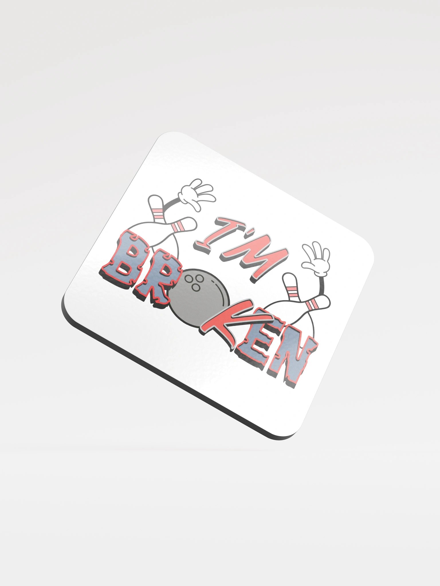 Im Broken Im Ok Bowling Ball Coaster product image (2)