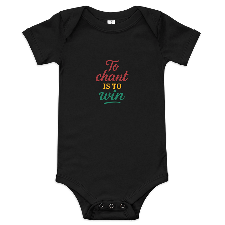 To Chant Is To Win – Nichiren Buddhism Baby Bodysuit | Bella+Canvas Soft Cotton Onesie product image (1)