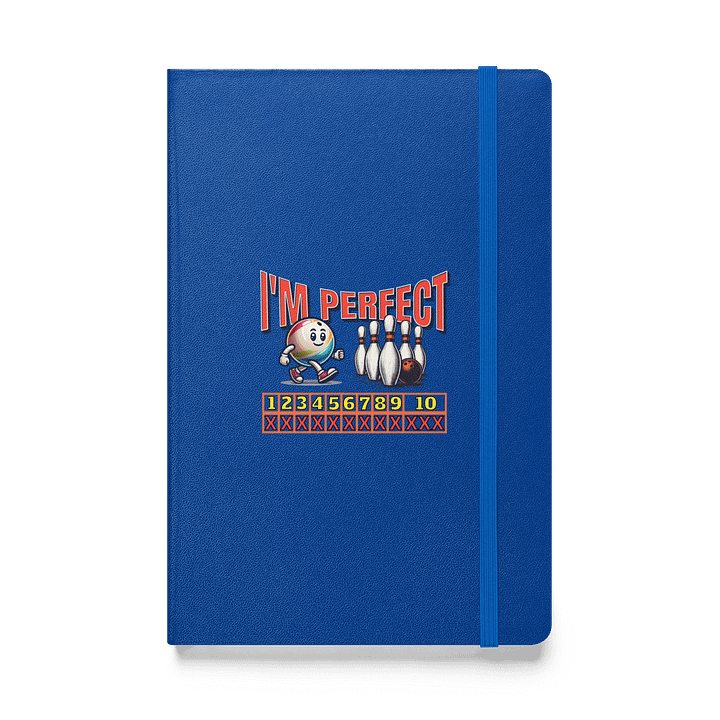 Im Perfect Bowling Game Hardcover Notebook product image (1)