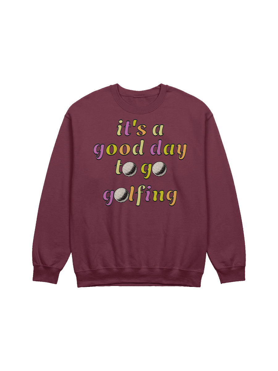 Its A Good Day To Go Golfing Vibrant Typography Crewneck product image (5)