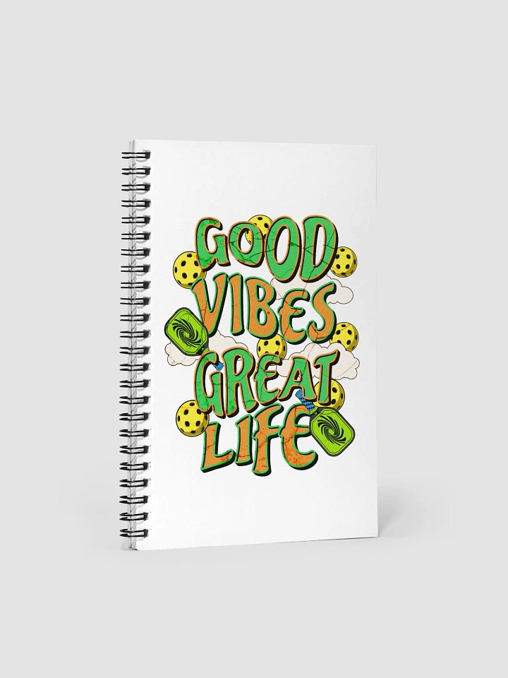 Good Vibes Great Life Pickleball Spiral Notebook product image (2)