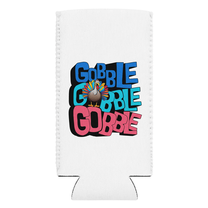 Gobble Gobble Gobble Can Cooler product image (2)