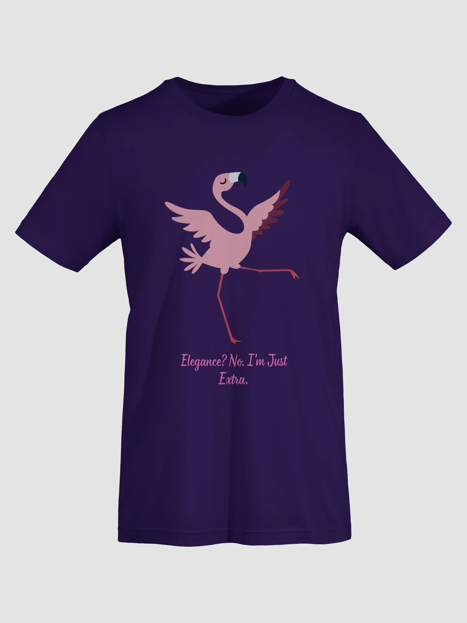 Elegance, no I am just extra- Flamingo T-Shirt product image (4)