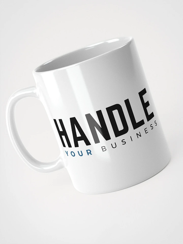 Handle YOUR Business mug product image (1)