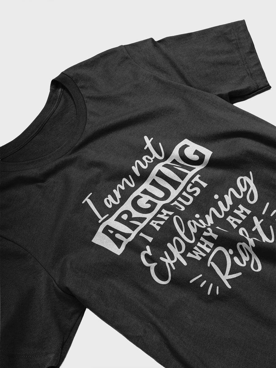 I Am Not Arguing I Am Just Explaining Women's Black T-Shirt product image (4)