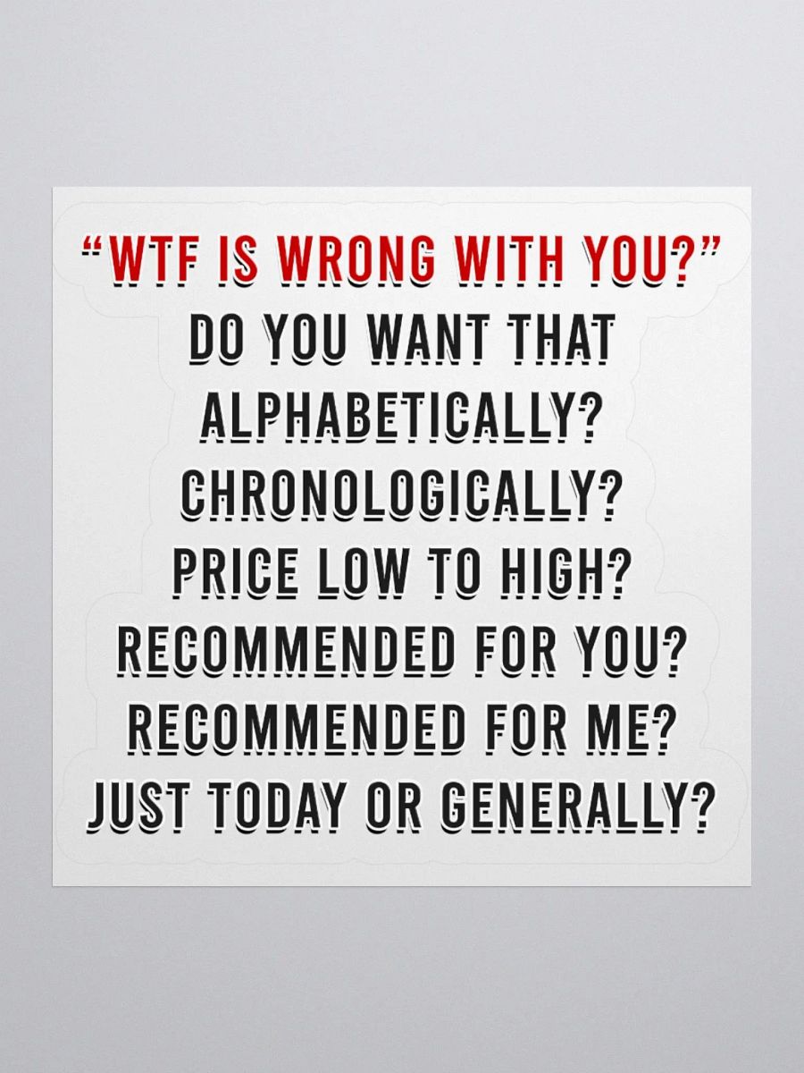 WTF Is Wrong Sticker product image (2)