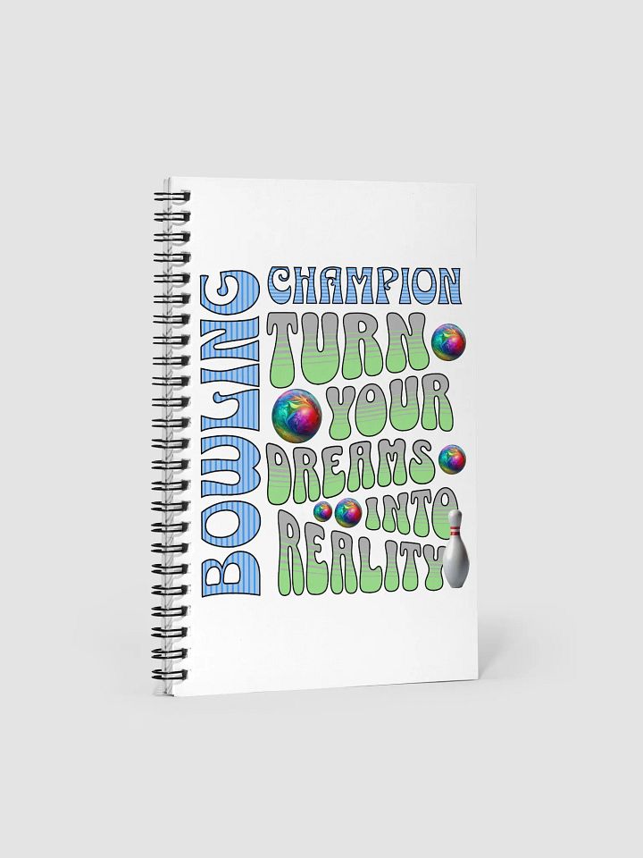 Champion Turn Your Dreams into Reality Bowling Notebook product image (1)