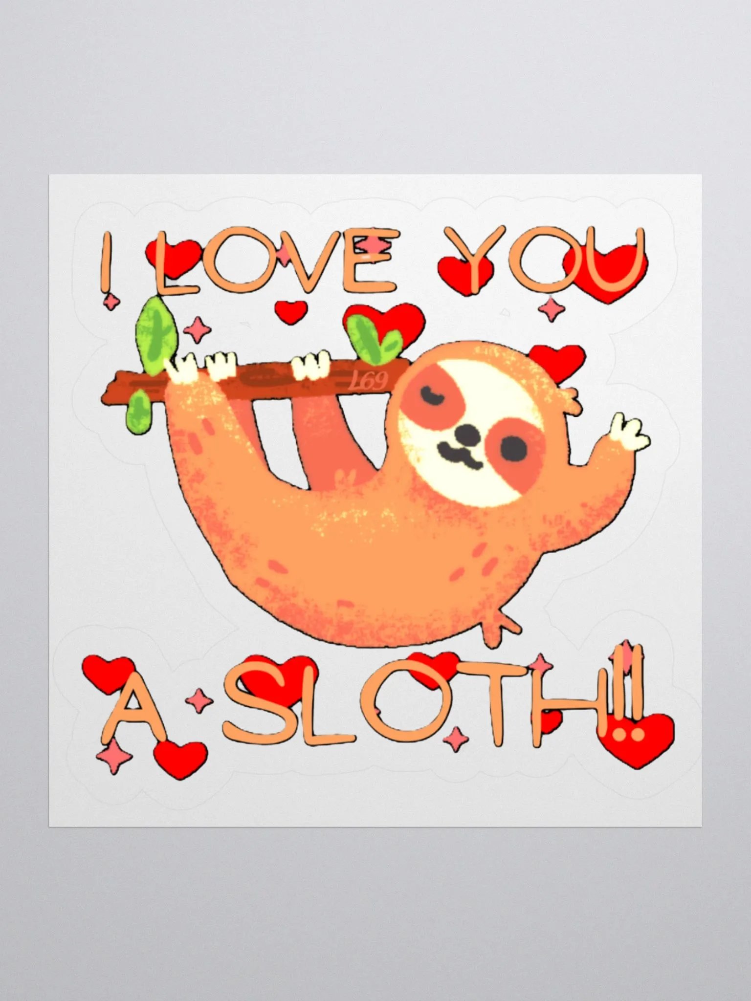 I LOVE YOU A SLOTH product image (2)