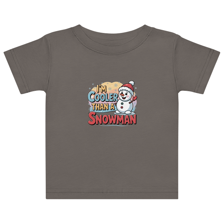 I'm cooler than a snowman Baby Jersey T-Shirt product image (1)