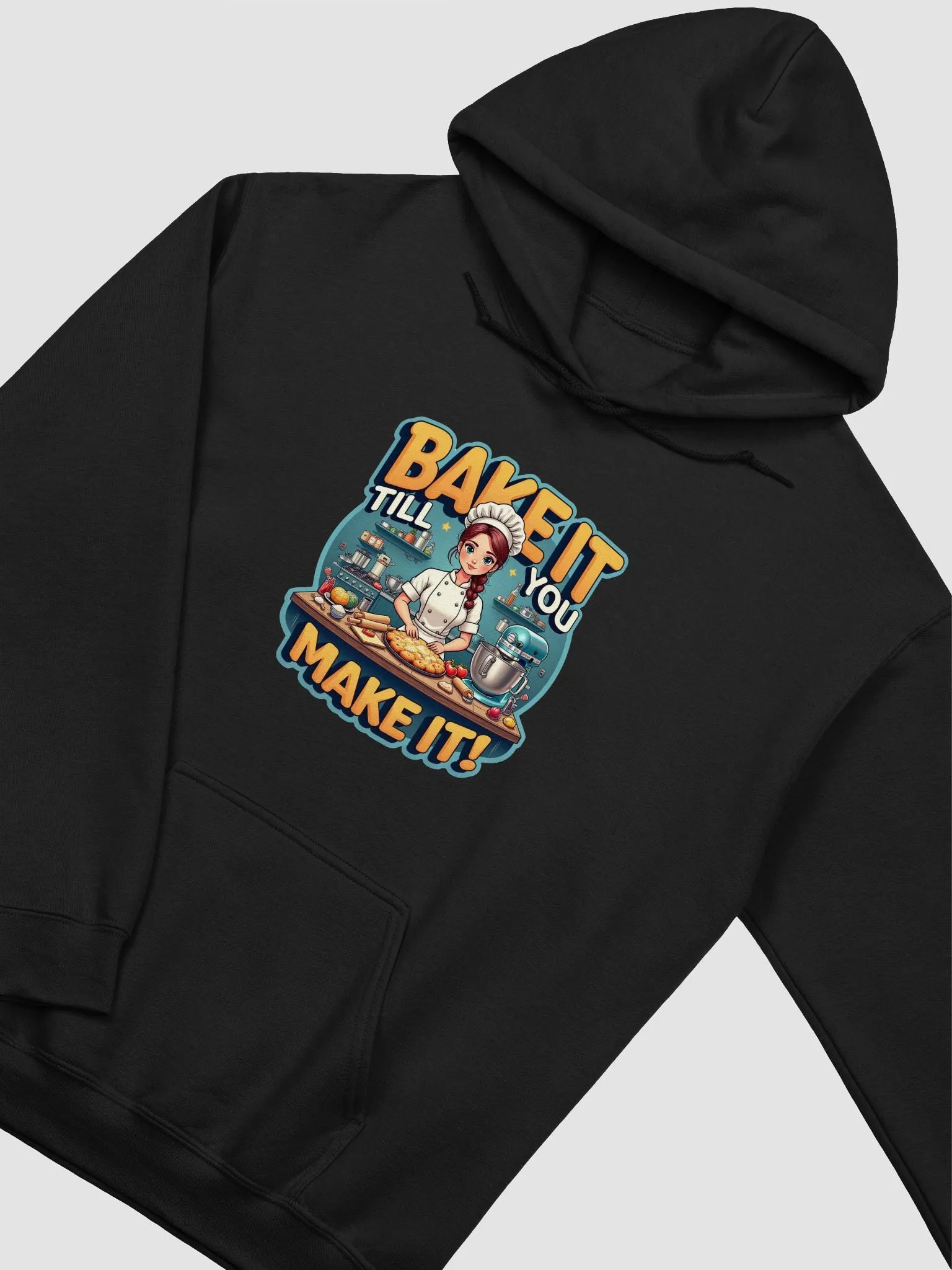 Bake It Till You Make It Chef Hoodie product image (21)
